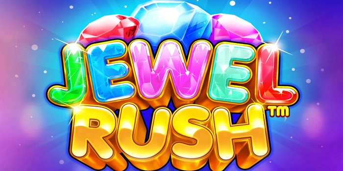 Teknik Rahasia Untuk Meraih Cuan Dari Mesin Slot Jewel Rush